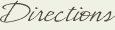 Directions